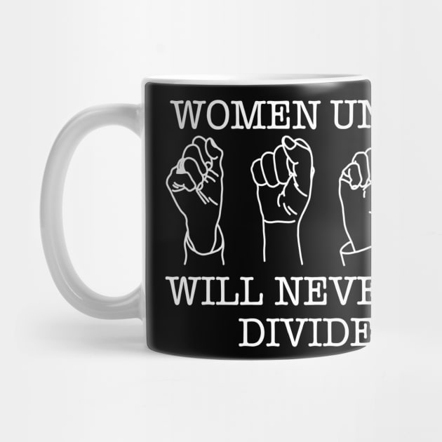 WOMEN UNITED WILL NEVER BE DIVIDED (Ghost Version) by SignsOfResistance